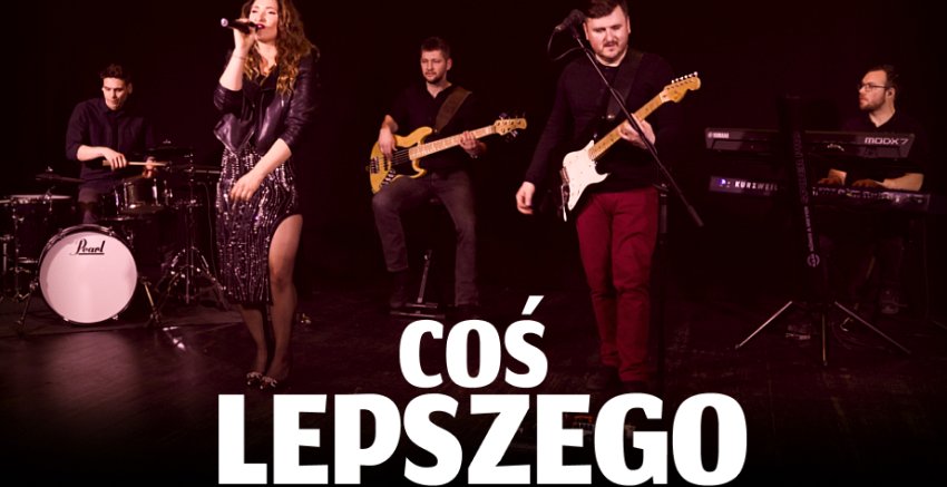 COŚ LEPSZEGO - 100% muzyki... - Łódź
