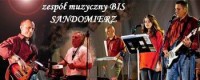Zespół muzyczny BiS, wesela dancingi itp .muzyka 100% na ŻYWO !!! sandomierz