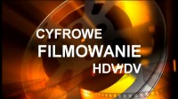 CYFROWE FILMOWANIE HDV/DV Raniżów