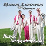 ROBERT ŁUKOWSKI & GRYFFON świerklaniec
