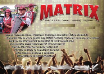 MATRIX - ZESPÓŁ MUZYCZNY +DJ- NA WESELE - GRAMY W CAŁEJ POLSCE Częstochowa