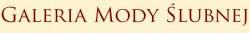 GALERIA MODY ŚLUBNEJ Biłgoraj
