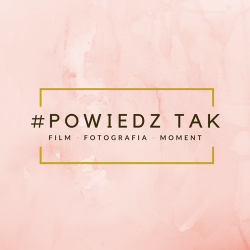 #powiedzTAK - FILMY WESELNE Sieradz