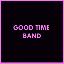 Good Time Band - coverowy zespół weselno eventowy Legionowo