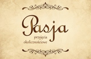 Pasja Przyjęcia Okolicznościowe Ruda Śląska